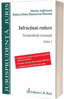 Infractiuni rutiere. Jurisprudenta rezumata. Editia 2 - Marius Andreescu