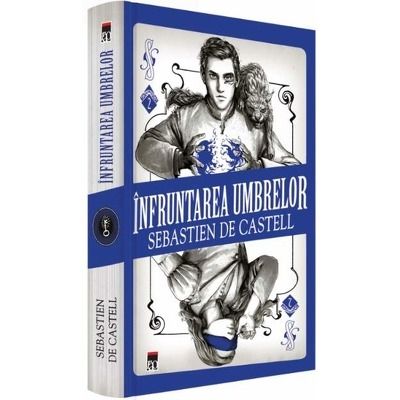 Infruntarea umbrelor. Volumul II din seria Duelul vrajilor