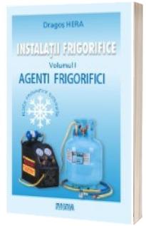 Instalatii frigorifice. Agenti frigorifici