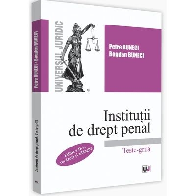 Institutii de drept penal. Teste-grila