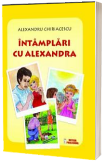 Intamplari cu Alexandra