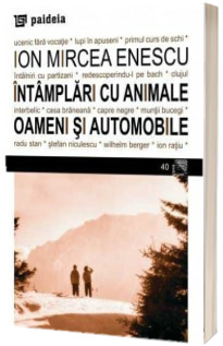 Intamplari cu animale, oameni si automobile