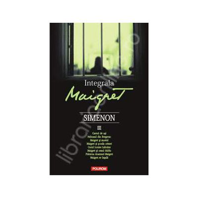 Integrala Maigret. Volumul III