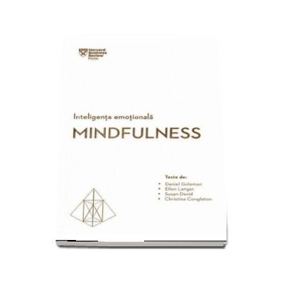 Inteligenta emotionala. Mindfulness