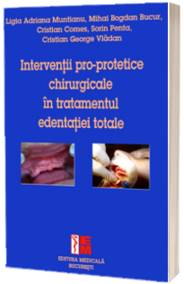 Interventii pro-protetice chirurgicale in tratamentul edentatiei totale