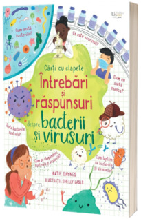 Intrebari si raspunsuri despre bacterii si virusuri (Usborne)