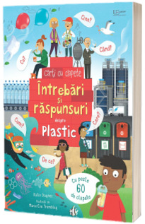 Intrebari si raspunsuri despre plastic (Usborne)