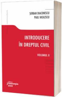 Introducere in dreptul civil. Volumul II