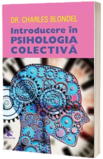 Introducere in psihologia colectiva