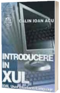 Introducere in XUL (XML User interface Language)