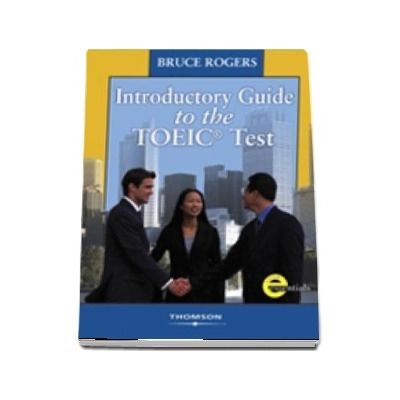 Introductory Guide to the TOEIC. Test with Answer Key and Audio CDs