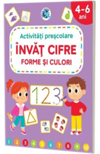 Invat CIFRE, FORME si CULORI (4-6 ani)