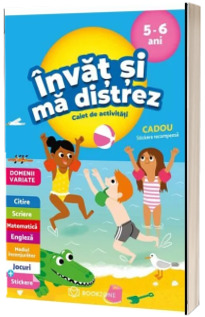 Invat si ma distrez 5-6 ani