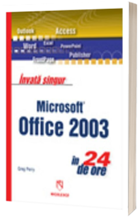 Invata singur Microsoft Office Word 2003 in 24 de ore