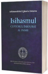 Isihasmul. Cuptorul inrourat al inimii