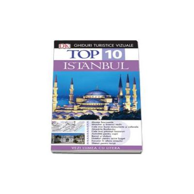 Istanbul. Ghid turistic vizual - Top 10