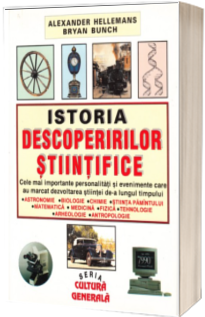 Istoria descoperirilor stiintifice (Hellemans, Bryan)