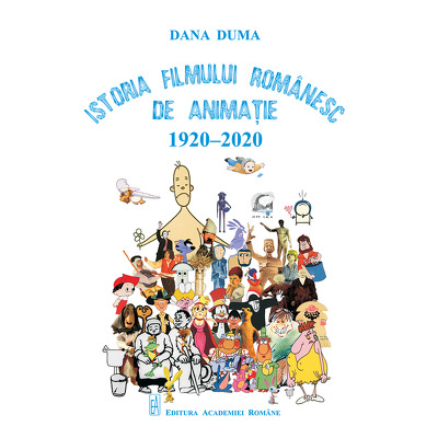 Istoria filmului romanesc de animatie 1920-2020