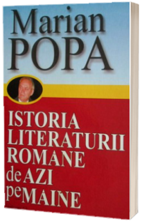 Istoria literaturii Romane de azi pe maine din 23 august 1944 pana in 22 decembrie 1989. Volumul I si Volumul II