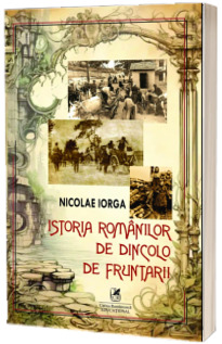 Istoria romanilor de dincolo de fruntarii