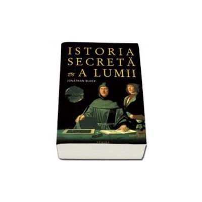 Istoria secreta a lumii (Editie, paperback)