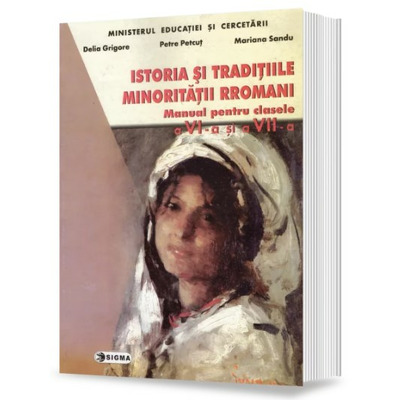 Istoria si traditiile rromani. Clasele VI si VII