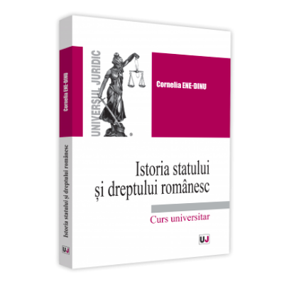 Istoria statului si dreptului romanesc. Curs universitar