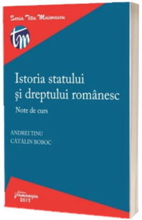 Istoria statului si dreptului romanesc (Tinu, Andrei)