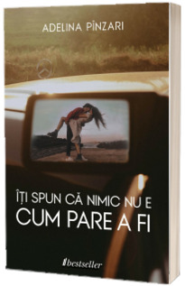 Iti spun ca nimic nu e cum pare a fi