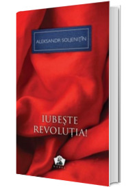 Iubeste revolutia!