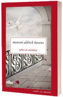 Iubiri de altadata - Havens Munson Aldrich