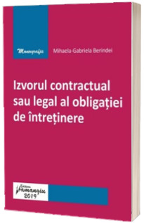 Izvorul contractual sau legal al obligatiei de intretinere