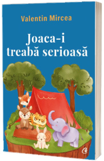 Joaca-i treaba serioasa