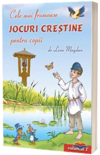 Jocuri crestine. Volumul 1