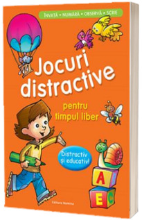 Jocuri distractive pentru timpul liber. Distractiv si educativ. Invata, numara, observa, scrie (Portocaliu)