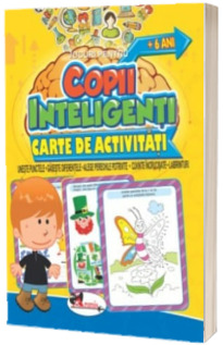 Jocuri pentru copii inteligenti, 6 ani. Carte de activitati - Uneste punctele, gaseste diferentele, alege perechile potrivite, cuvinte incrucisate, labirinturi