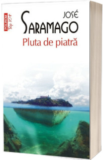 Jose Saramango - Pluta de Piatra (Colectia Top 10)