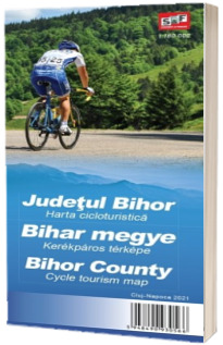 Judetul Bihor. Harta Cicloturistica