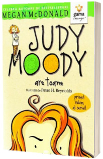 Judy Moody are toane. Primul volum al seriei - Megan McDonald