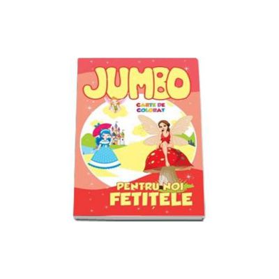 Jumbo. Carte de colorat pentru noi, fetitele