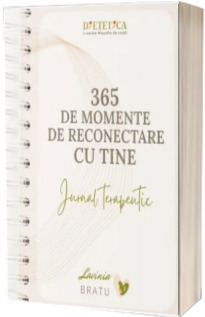 Jurnal terapeutic. 365 de momente de reconectare cu tine