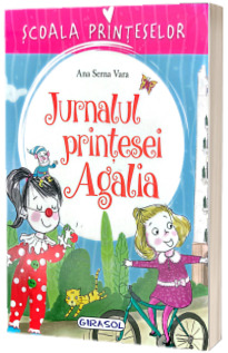 Jurnalul printesei Agalia. Scoala Printeselor - Ilustratii de Adribel