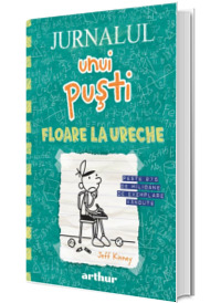 Jurnalul unui pusti, volumul XVIII. Floare la ureche (hardcover)