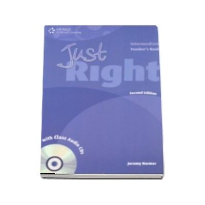 Just Right Intermediate. Teachers Book with Class Audio CD