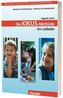 Kikus Deutsch. Lehrerhandbuch Die Kikus-Methode. Ein Leitfaden