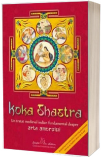 Koka shastra. Un tratat medieval indian fundamental despre Arta Amorului