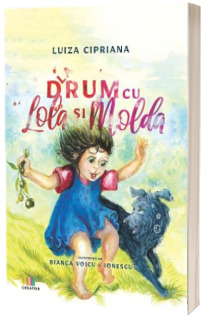 La drum cu Lola si Molda