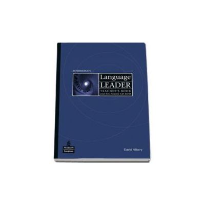 Language Leader Intermediate Teachers Book with Test Master CD-Rom - David Albery