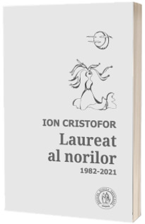 Laureat al norilor. Antologie de autor (1982-2021)