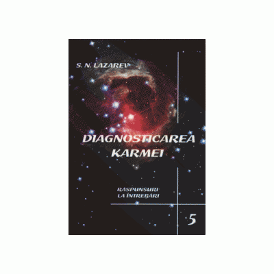 Diagnosticarea Karmei - Raspunsuri la intrebari Vol.5